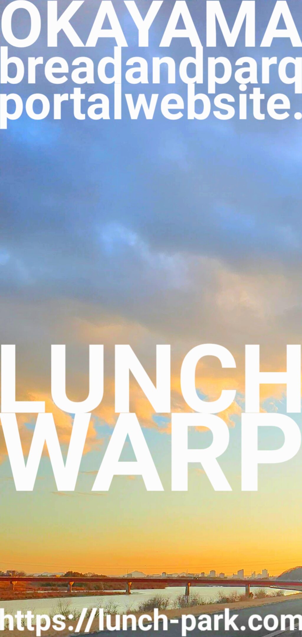 Lunch Park -OKAYAMA bread&PARK portal web site.-